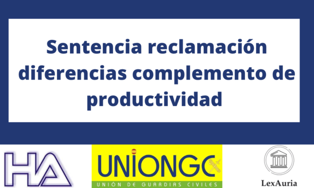 SENTENCIA RECLAMACIÓN DIFERENCIAS COMPLEMENTO PRODUCTIVIDAD