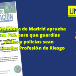 LA ASAMBLEA DE MADRID APRUEBA UNA PNL PARA QUE GUARDIA CIVIL Y POLICIA NACIONAL SEAN DECLARADOS PROFESIÓN DE RIESGO