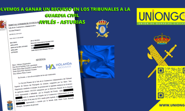 VOLVEMOS A GANAR UN RECURSO EN LOS TRIBUNALES A LA GUARDIA CIVIL – AVILÉS (ASTURIAS)