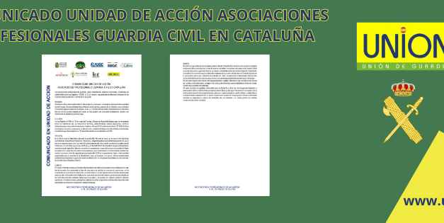 COMUNICADO UNIDAD DE ACCIÓN ASOCIACIONES PROFESIONALES GUARDIA CIVIL EN CATALUÑA